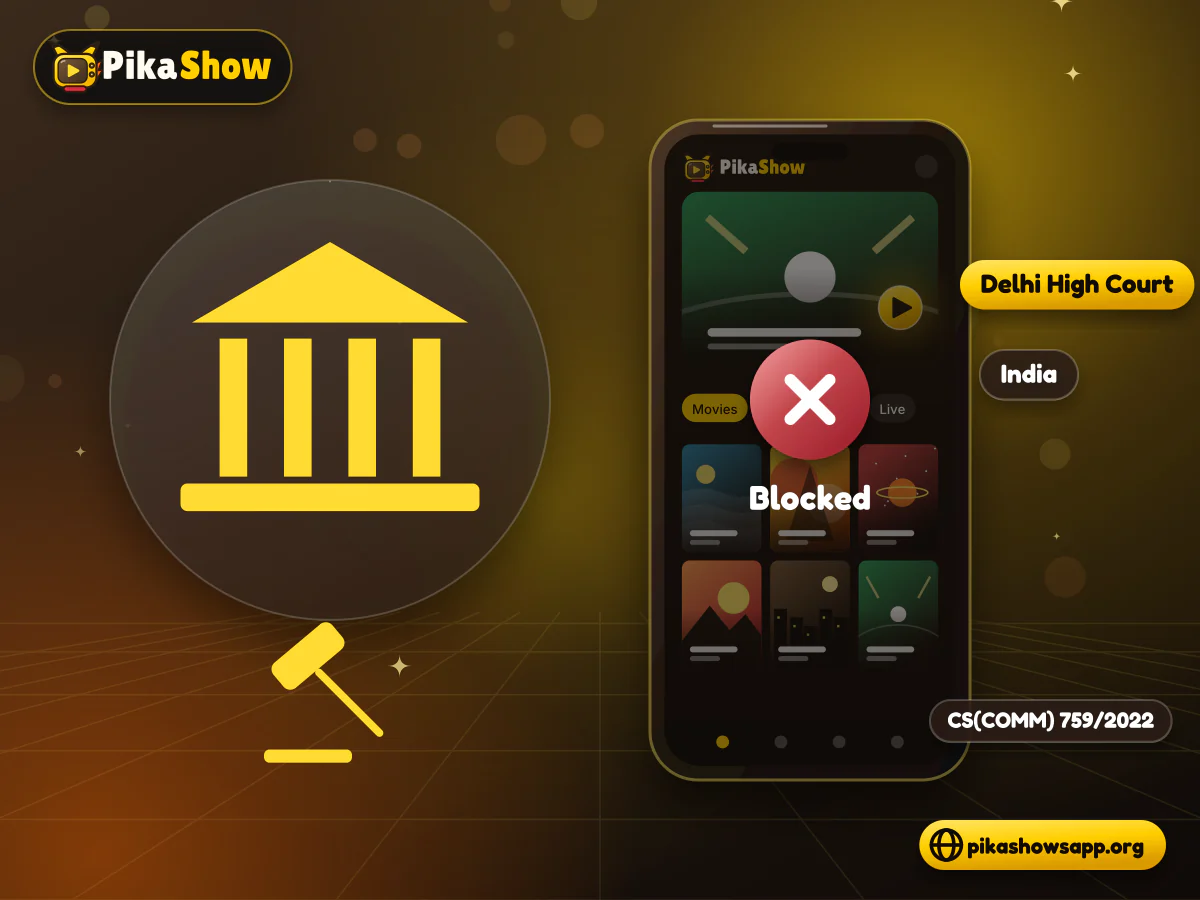 PikaShow legal status in India Courthouse icon and gavel beside a phone showing a blocked streaming app with India court case chips