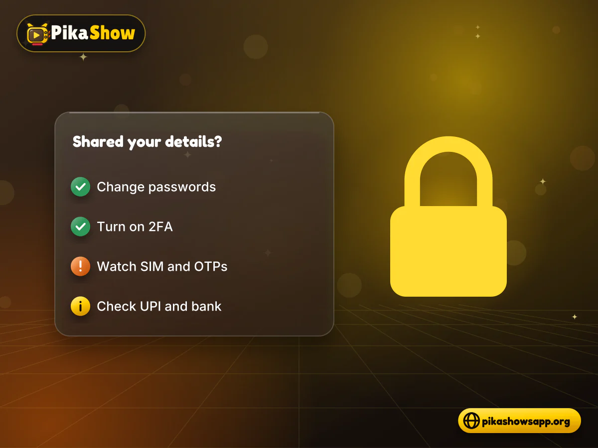 Recovering after a fake login Phone with a padlock, a password change screen and 2FA toggle after sharing PikaShow login details