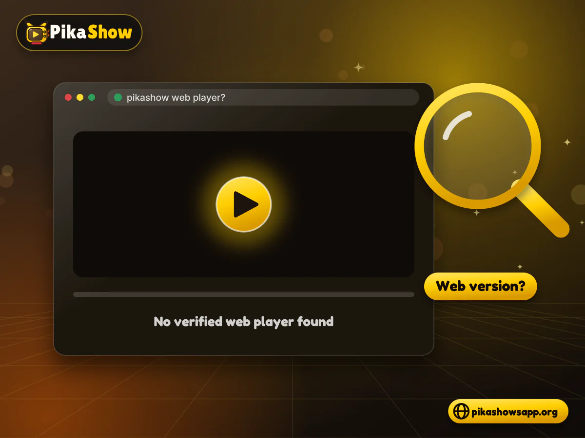 Checking for a PikaShow web version Browser window with an empty video player and a magnifying glass checking whether a real web version exists